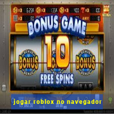 jogar roblox no navegador